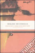 Dolore ed energia libro