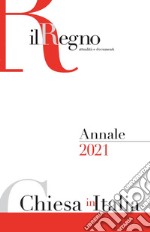 Chiesa in Italia 2021. Annale de Il Regno libro