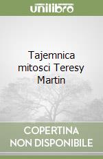 Tajemnica mitosci Teresy Martin libro