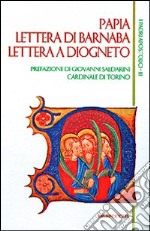 Papia-Lettera di Barnaba-Lettera a Diogneto libro