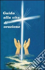 Guida alla vita di orazione