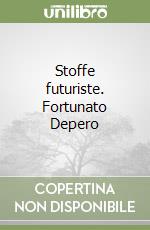 Stoffe futuriste. Fortunato Depero