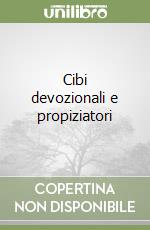 Cibi devozionali e propiziatori