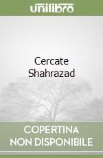 Cercate Shahrazad