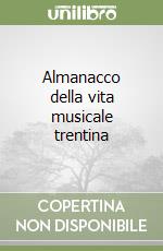 Almanacco della vita musicale trentina