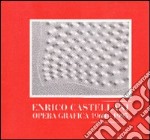 Enrico Castellani. Opera grafica (1960-95)