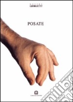 Posate. Ediz. italiana e inglese libro