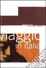 Viaggio in Italia 1998-2000. Torino: da Fontanesi a Casorati a... Catalogo della mostra (Mantova). Ediz. multilingue libro