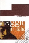 Viaggio in Italia 1998-2000. Torino: da Fontanesi a Casorati a... Catalogo della mostra (Mantova). Ediz. multilingue libro