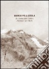 Di ritorno dallo Stelvio-Ruckkehr von Stilfs. Catalogo della mostra (Mantova, 1998) libro