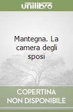 Mantegna. La camera degli sposi libro