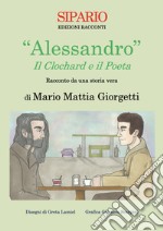 «Alessandro». Il clochard e il poeta