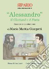 «Alessandro». Il clochard e il poeta libro di Giorgetti Mario Mattia