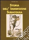 Storia dell'immersione subacquea libro di Costa Giancarlo