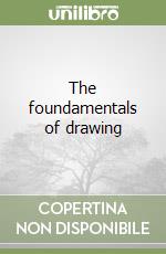 The foundamentals of drawing (1) libro