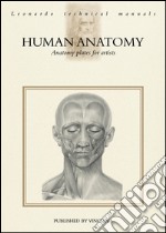 Human anatomy. Anatomy plates for artists. Ediz. illustrata libro