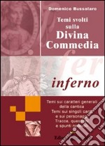 Temi svolti sulla Divina Commedia. Inferno libro