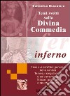 Temi svolti sulla Divina Commedia. Inferno libro