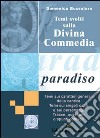 Temi svolti sulla Divina Commedia. Paradiso libro