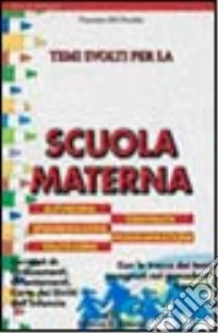 Temi svolti per la prova scritta al concorso per la scuola materna libro