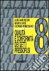 Quaderni della colata a pressione delle leghe di alluminio. Vol. 8: Qualità e conformità dei getti pressofusi libro