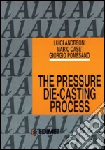 The pressure die-casting process libro