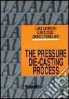 The pressure die-casting process libro