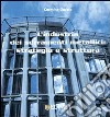 L'industria dei serramenti metallici: strategia e struttura libro