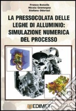 La pressocolata delle leghe di alluminio: simulazione numerica del processo