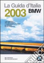 Guida d'Italia BMW 2003 libro