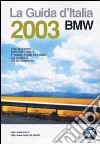 Guida d'Italia BMW 2003 libro