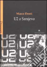 U2 a Sarajevo libro