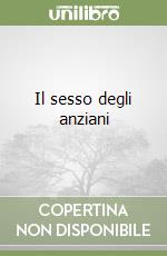 Il sesso degli anziani libro