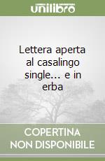 Lettera aperta al casalingo single... e in erba libro