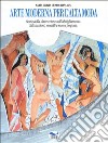 Arte moderna per l'alta moda. Storia della decorazione nell'abbigliamento. Stilizzazioni, modelli, nuove proposte libro