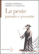 La peste, passato e presente libro