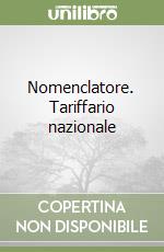 Nomenclatore. Tariffario nazionale