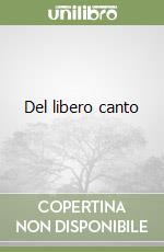 Del libero canto libro