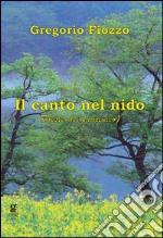 Il canto nel nido (poesie del fanciullo) libro