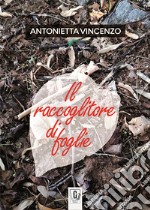 Il raccoglitore di foglie libro