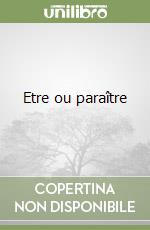 Etre ou paraître libro