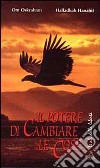 Il potere di cambiare le cose libro