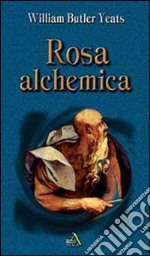 Rosa alchemica libro