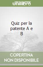 Quiz per la patente A e B libro