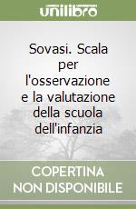 Sovasi. Scala per l'osservazione e la valutazione della scuola dell'infanzia libro