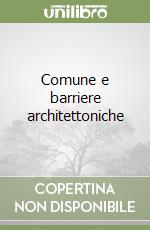 Comune e barriere architettoniche libro