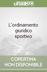 L'ordinamento giuridico sportivo libro