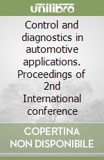 Control and diagnostics in automotive applications. Proceedings of 2nd International conference