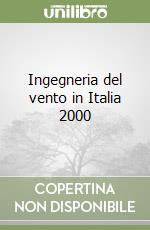 Ingegneria del vento in Italia 2000 libro