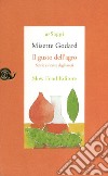 Il gusto dell'agro. Saggio di gastronomia storica libro